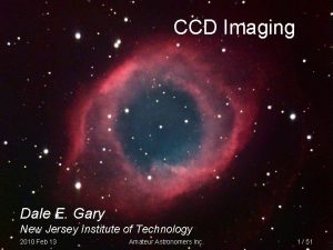CCD Imaging Dale E Gary New Jersey Institute