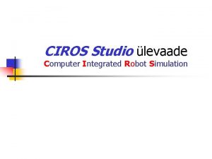 Ciros programming