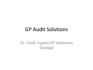 GP Audit Solutions Dr Frank Fogarty GP Inishowen