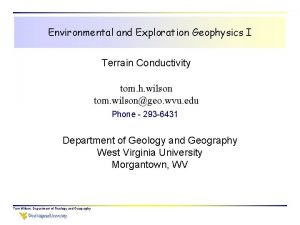 Environmental and Exploration Geophysics I Terrain Conductivity tom