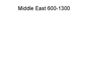Middle East 600 1300 Islam As Monotheism spread