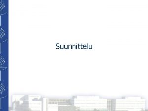 Suunnittelu Suunnitteluvaihe prosessissa Silta analyysin ja toteutuksen vlill