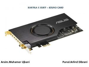 KARTELA E ZERIT SOUND CARD Arsim Muhamer Ujkani