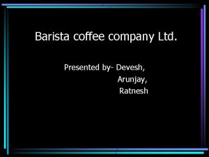 Barista coffee company ltd