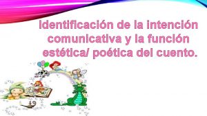 Identificacin de la intencin comunicativa y la funcin