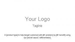 Your Logo Tagline A product type to help