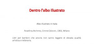 Dentro lalbo illustrato Albo illustrato in Italia Rosellina