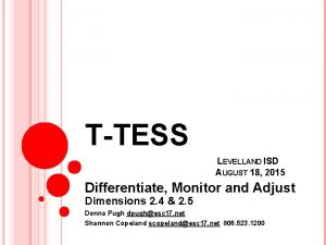 TTESS LEVELLAND ISD AUGUST 18 2015 Differentiate Monitor