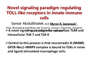 Novel signaling paradigm regulating TOLLlike receptors in innate