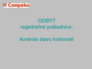 Kontrola stavu pokladne Kontrola stavu pokladne