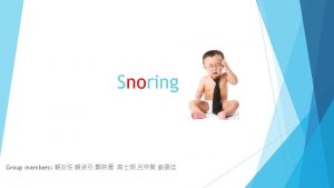 introduction Do you snore Why do people snore