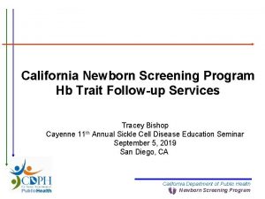 California Newborn Screening Program Hb Trait Followup Services