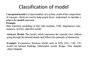 Conceptual physical and mathematical models are used to