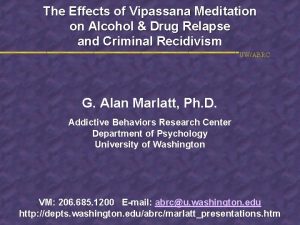 Vipassana 10 day silent retreat substance abuse