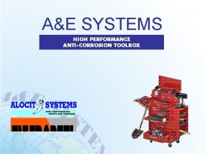 AE SYSTEMS HIGH PERFORMANCE ANTICORROSION TOOLBOX AE SYSTEMS