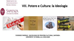 VIII Potere e Cultura la Ideologia FIORENZO PARZIALE