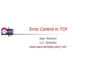 Error control in tcp Error control in tcp