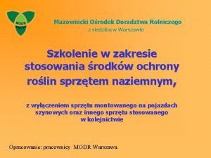 Mazowiecki Orodek Doradztwa Rolniczego z siedzib w Warszawie