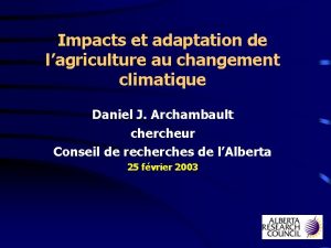 Impacts et adaptation de lagriculture au changement climatique