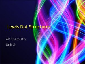 Lewis structures cannot