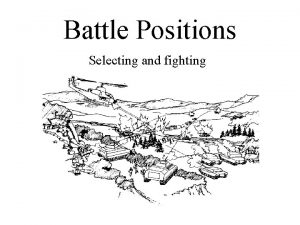 Battle positions