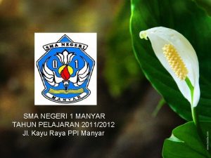 SMA NEGERI 1 MANYAR TAHUN PELAJARAN 20112012 Jl