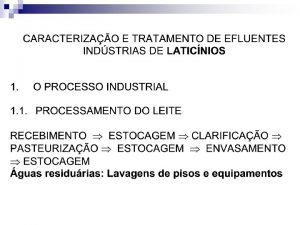 TRATAMENTO DE EFLUENTES DE LATICNIOS EXEMPLO DE DIMENSIONAMENTO