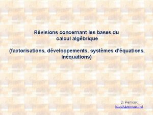 Rvisions concernant les bases du calcul algbrique factorisations