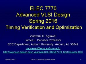 ELEC 7770 Advanced VLSI Design Spring 2016 Timing