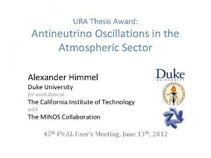 URA Thesis Award Antineutrino Oscillations in the Atmospheric