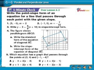 Slopes of parallel and perpendicular lines lesson 8-1