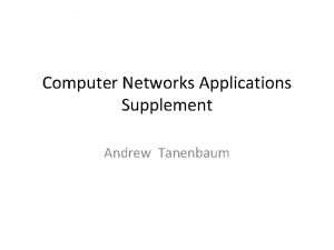 Computer Networks Applications Supplement Andrew Tanenbaum The Wireless