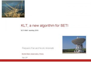KLT a new algorithm for SETI INAF meeting