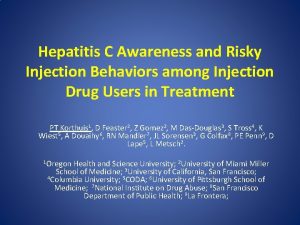 Hepatitis C Awareness and Risky Injection Behaviors among