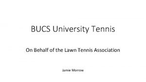 BUCS University Tennis On Behalf of the Lawn