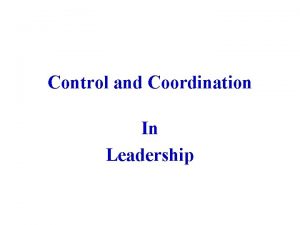 Coordination in leadership