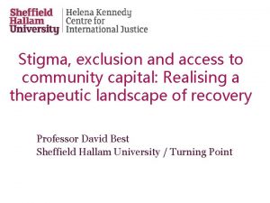 Stigma exclusion and access to community capital Realising