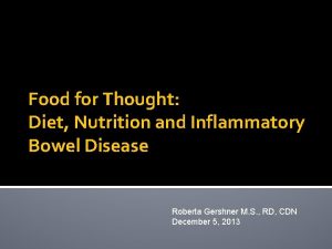 Food for Thought Diet Nutrition and Inflammatory Bowel