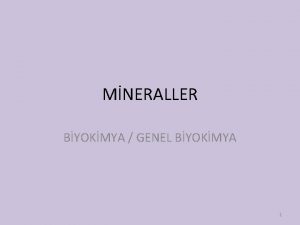 MNERALLER BYOKMYA GENEL BYOKMYA 1 Mineraller byme ve