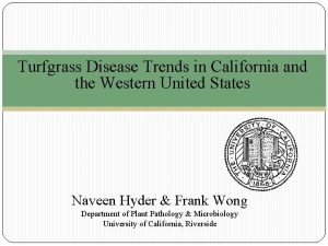 Turfgrass Disease Trends in California and the Western