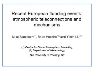 Recent European flooding events atmospheric teleconnections and mechanisms