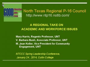 North Texas Regional P16 Council o http www