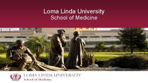 Loma Linda University School of Medicine Master of