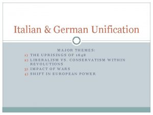 Italian German Unification 1 2 3 4 MAJOR