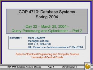 COP 4710 Database Systems Spring 2004 Day 22