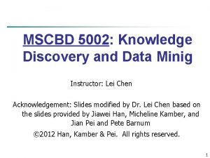 MSCBD 5002 Knowledge Discovery and Data Minig Instructor