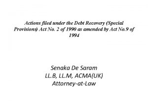 Actions filed under the Debt Recovery Special Provisions