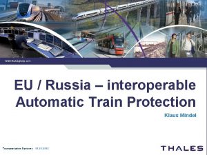 www thalesgroup com EU Russia interoperable Automatic Train