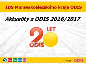 IDS Moravskoslezskho kraje ODIS Aktuality z ODIS 20162017