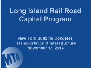 Long Island Rail Road Capital Program New York